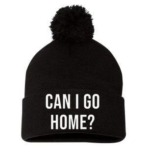 Can I Go Home Pom Pom 12in Knit Beanie