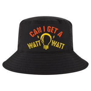 Can I Get A Watt Watt Funny Electrician Gift Cool Comfort Performance Bucket Hat