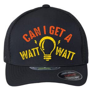 Can I Get A Watt Watt Funny Electrician Gift Flexfit Unipanel Trucker Cap