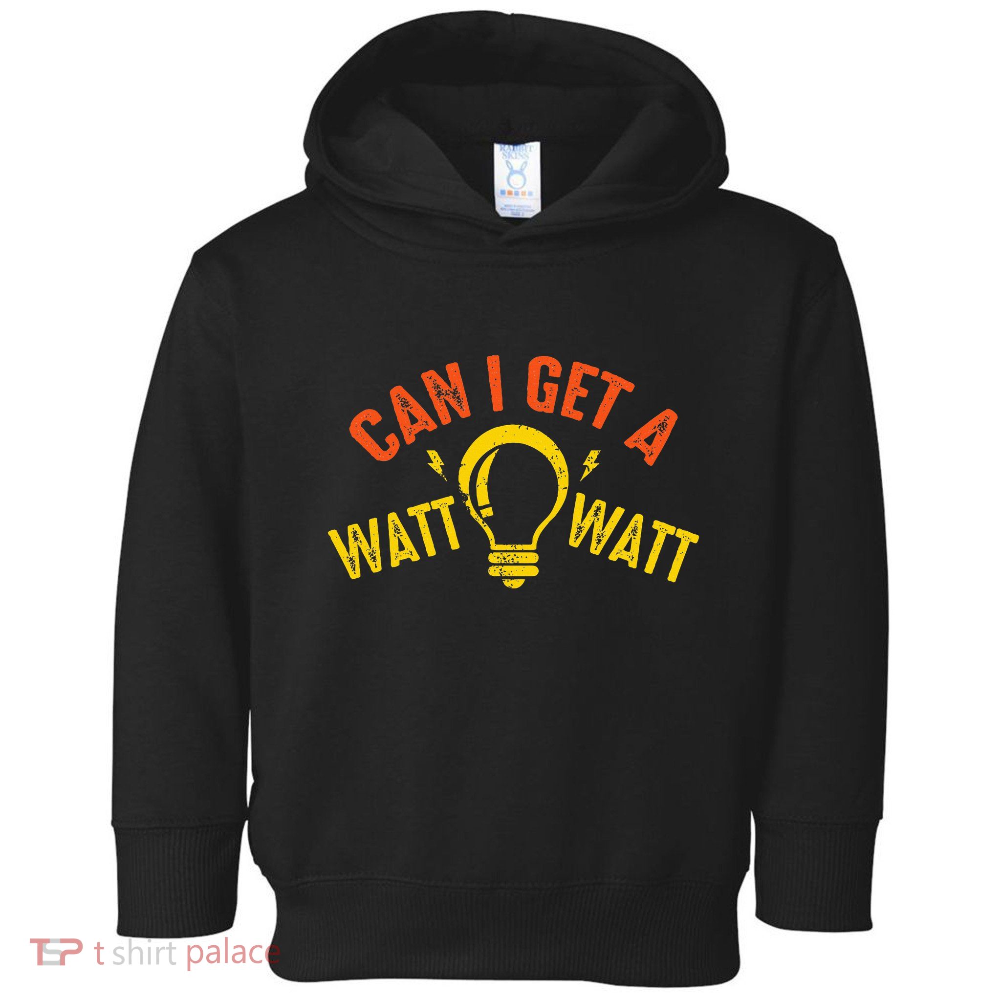 Can I Get A Watt Watt Funny Electrician Gift Toddler Hoodie