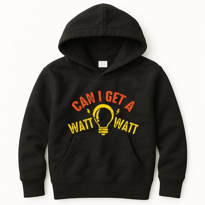 Can I Get A Watt Watt Funny Electrician Gift Kids Hoodie