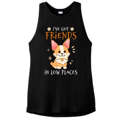 Corgi I've Got Friends In Low Places Pembroke Welsh Lover Gift Ladies PosiCharge Tri-Blend Wicking Tank