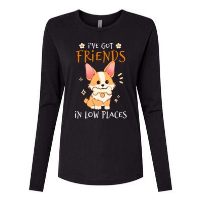 Corgi I've Got Friends In Low Places Pembroke Welsh Lover Gift Womens Cotton Relaxed Long Sleeve T-Shirt