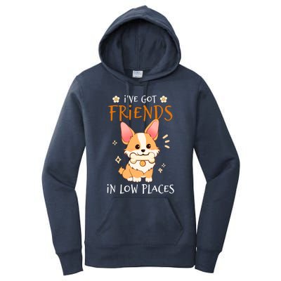 Corgi I've Got Friends In Low Places Pembroke Welsh Lover Gift Women's Pullover Hoodie