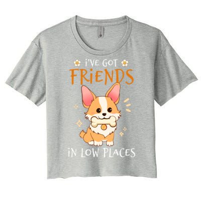 Corgi I've Got Friends In Low Places Pembroke Welsh Lover Gift Women's Crop Top Tee