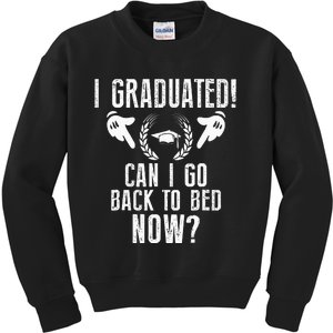 Can I Go Back To Bed Graduation Kids Sweatshirt