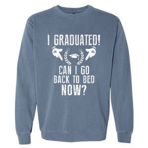 Can I Go Back To Bed Graduation Garment-Dyed Sweatshirt