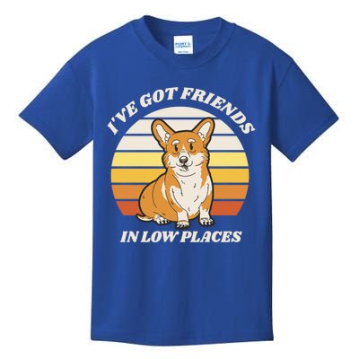 Corgi I've Got Friends In Low Places Retro Corgi Dog Lover Gift Kids T-Shirt