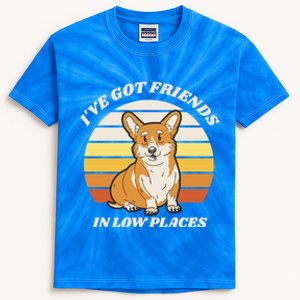 Corgi I've Got Friends In Low Places Retro Corgi Dog Lover Gift Kids Tie-Dye T-Shirt