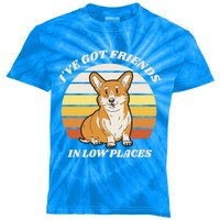 Corgi I've Got Friends In Low Places Retro Corgi Dog Lover Gift Kids Tie-Dye T-Shirt