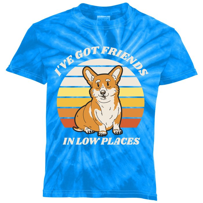 Corgi I've Got Friends In Low Places Retro Corgi Dog Lover Gift Kids Tie-Dye T-Shirt