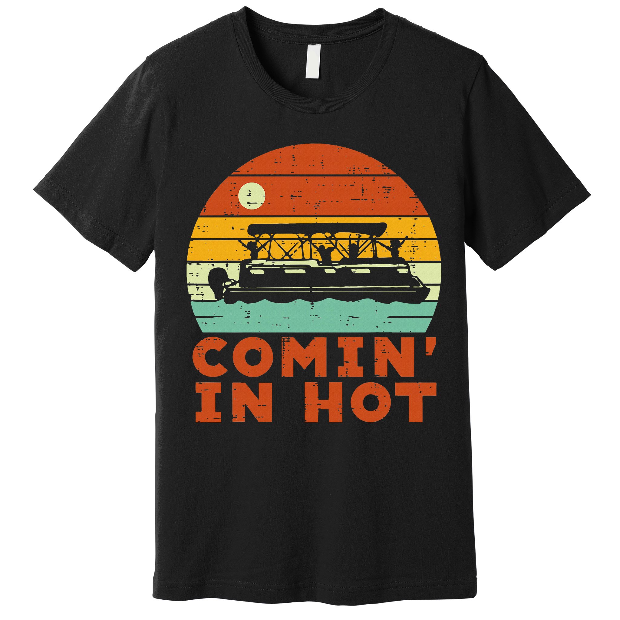 Comin In Hot Boat Pontoon Sunset Retro Captain Premium T-Shirt