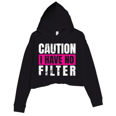 Caution I Have No Filter Sarcastic Quote Wo Crop Fleece Hoodie