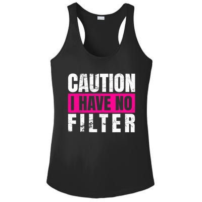 Caution I Have No Filter Sarcastic Quote Wo Ladies PosiCharge Competitor Racerback Tank