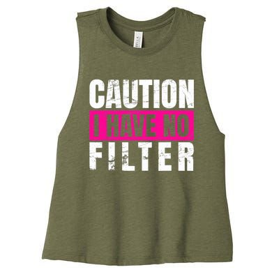 Caution I Have No Filter Sarcastic Quote Wo Women's Racerback Cropped Tank