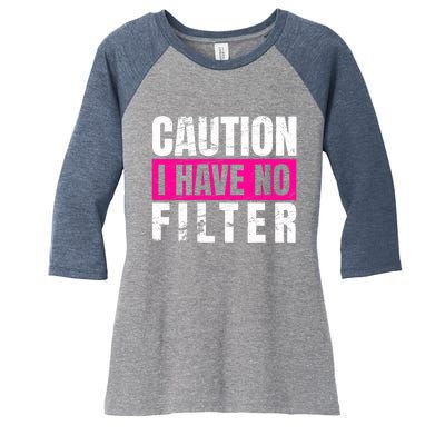 Caution I Have No Filter Sarcastic Quote Wo Women's Tri-Blend 3/4-Sleeve Raglan Shirt