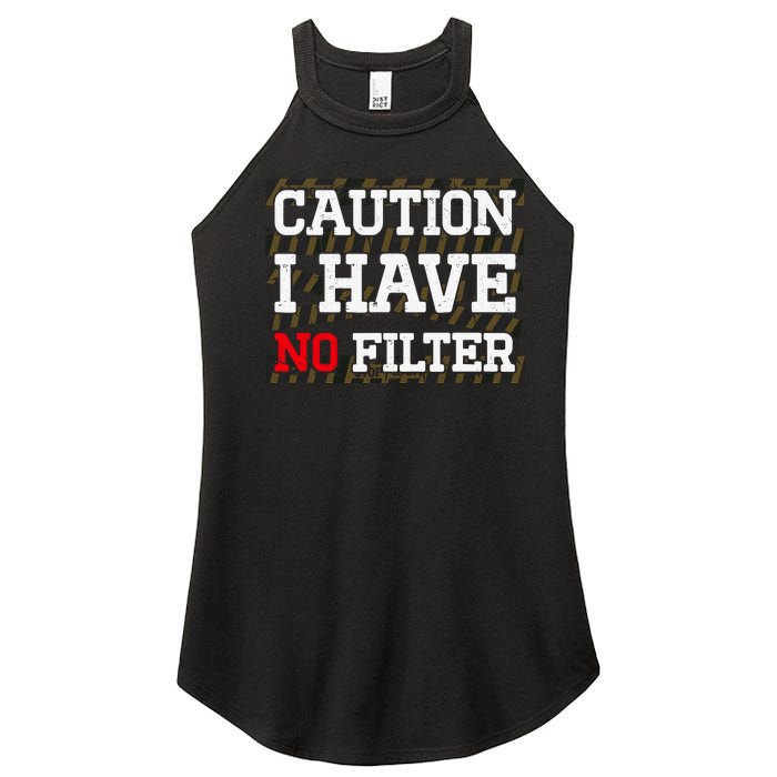 Caution I Have No Filter Funny Sarcastic Humor Saying Women's Perfect Tri Rocker Tank