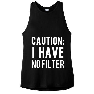 Caution I Have No Filter Funny Sarcastic Joke Ladies PosiCharge Tri-Blend Wicking Tank