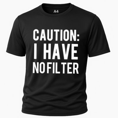 Caution I Have No Filter Funny Sarcastic Joke Performance Shirt