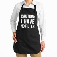 Caution I Have No Filter Funny Sarcastic Joke Apron
