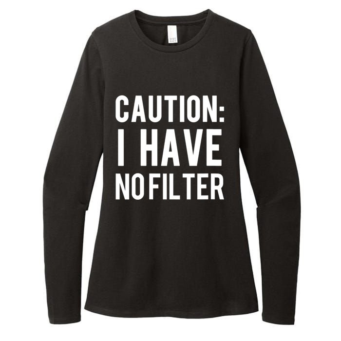 Caution I Have No Filter Funny Sarcastic Joke Womens CVC Long Sleeve Shirt