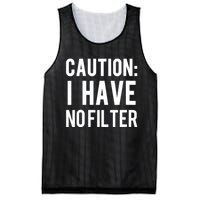 Caution I Have No Filter Funny Sarcastic Joke Mesh Reversible Basketball Jersey Tank