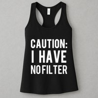 Caution I Have No Filter Funny Sarcastic Joke Womens Tank Top