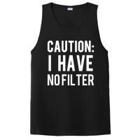 Caution I Have No Filter Funny Sarcastic Joke PosiCharge Competitor Tank