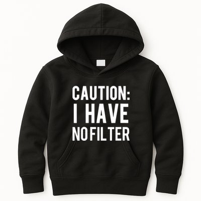 Caution I Have No Filter Funny Sarcastic Joke Kids Hoodie