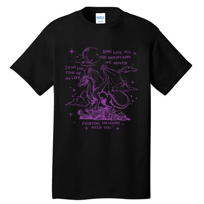 Cool I Had The Time Of My Life Fighting Dragons With You Tall T-Shirt