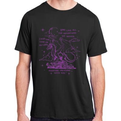 Cool I Had The Time Of My Life Fighting Dragons With You Adult ChromaSoft Performance T-Shirt