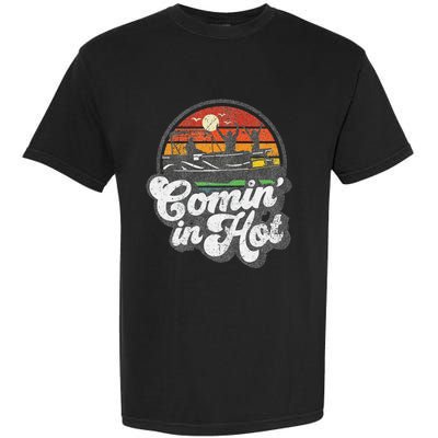 Comin In Hot Pontoon Boat Funny Boating Lake Pontooning Gift Garment-Dyed Heavyweight T-Shirt