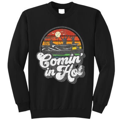 Comin In Hot Pontoon Boat Funny Boating Lake Pontooning Gift Sweatshirt