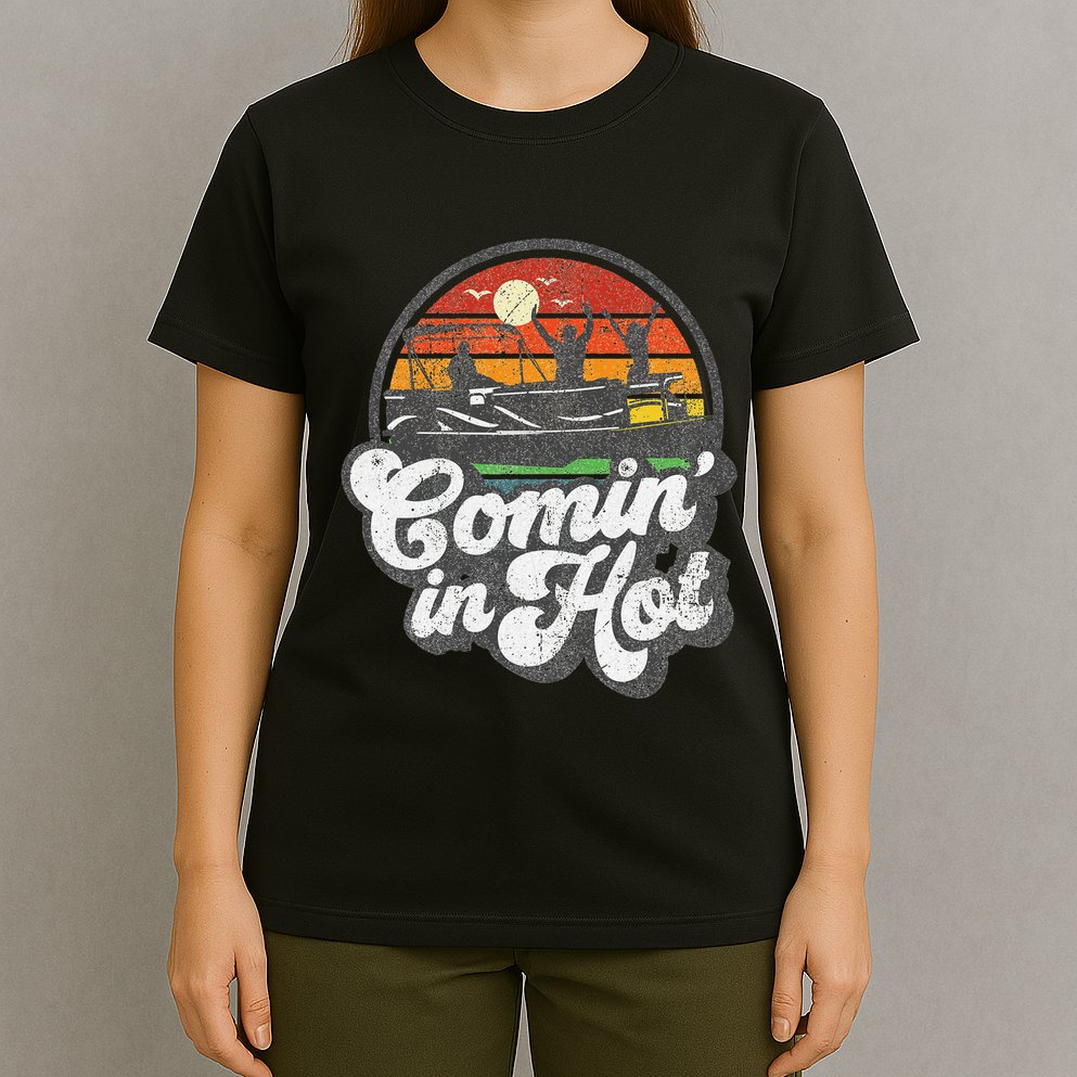 Comin In Hot Pontoon Boat Funny Boating Lake Pontooning Gift T-Shirt