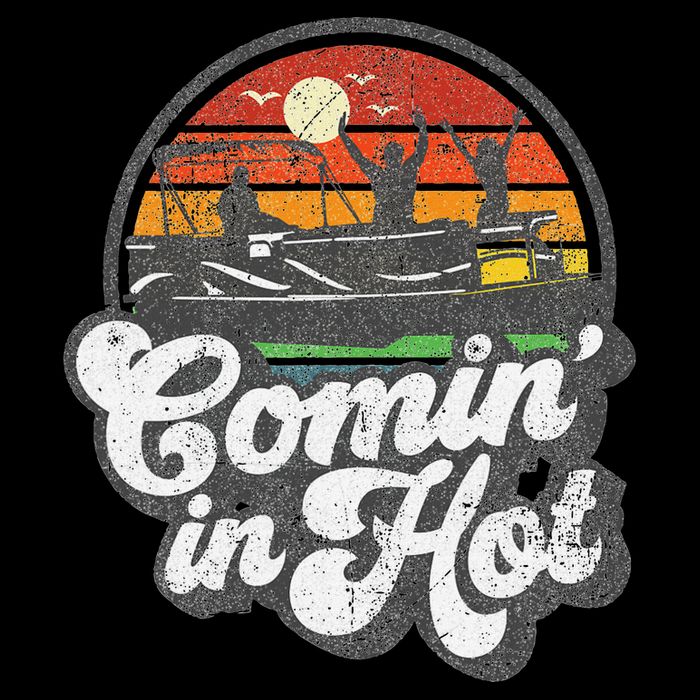 Comin In Hot Pontoon Boat Funny Boating Lake Pontooning Gift Tall T-Shirt