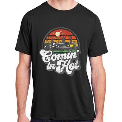 Comin In Hot Pontoon Boat Funny Boating Lake Pontooning Gift Adult ChromaSoft Performance T-Shirt