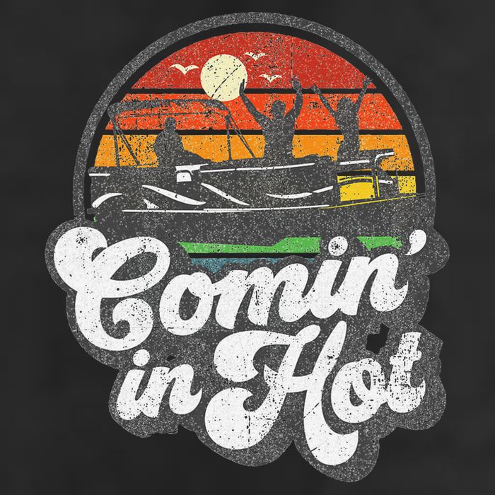 Comin In Hot Pontoon Boat Funny Boating Lake Pontooning Gift Beanie