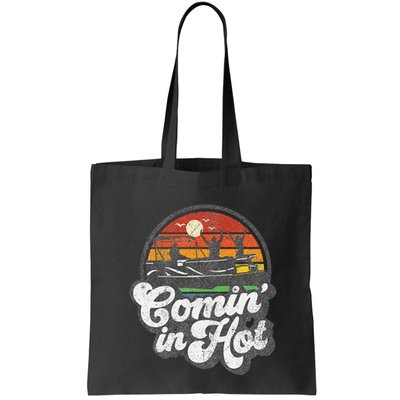 Comin In Hot Pontoon Boat Funny Boating Lake Pontooning Gift Bag
