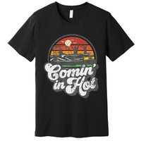 Comin In Hot Pontoon Boat Funny Boating Lake Pontooning Gift Premium T-Shirt