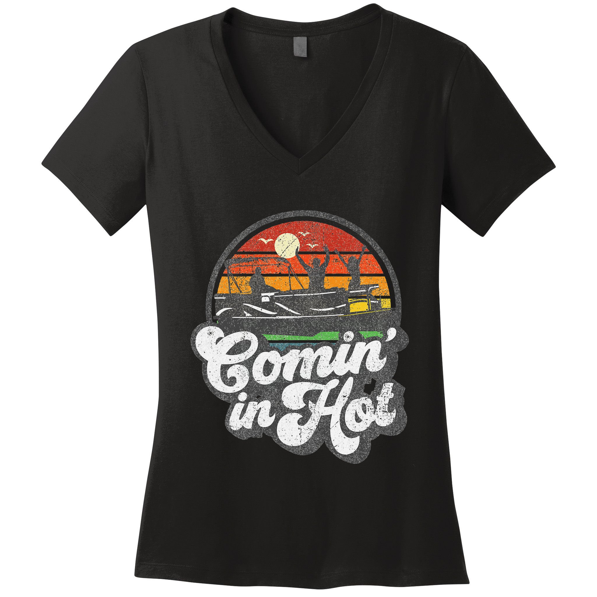 Comin In Hot Pontoon Boat Funny Boating Lake Pontooning Gift Women's V-Neck T-Shirt