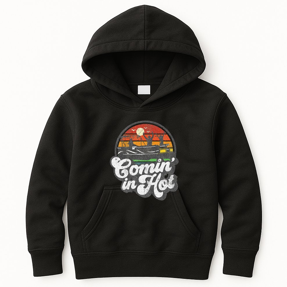 Comin In Hot Pontoon Boat Funny Boating Lake Pontooning Gift Kids Hoodie