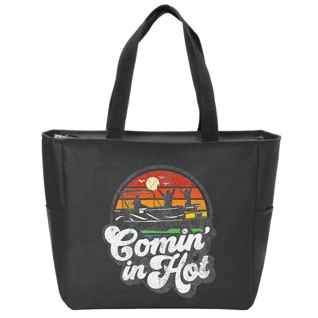 Comin In Hot Pontoon Boat Funny Boating Lake Pontooning Gift Zip Tote Bag