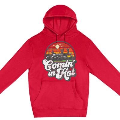 Comin In Hot Pontoon Boat Funny Boating Lake Pontooning Gift Premium Pullover Hoodie