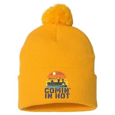 Comin In Hot Pontoon Boat Funny Boating Lake Pom Pom 12in Knit Beanie