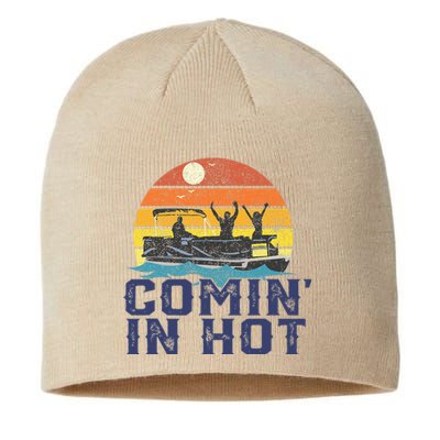 Comin In Hot Pontoon Boat Funny Boating Lake Sustainable Beanie