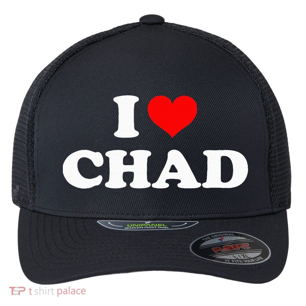 Chad I Heart Chad I Love Chad Flexfit Unipanel Trucker Cap