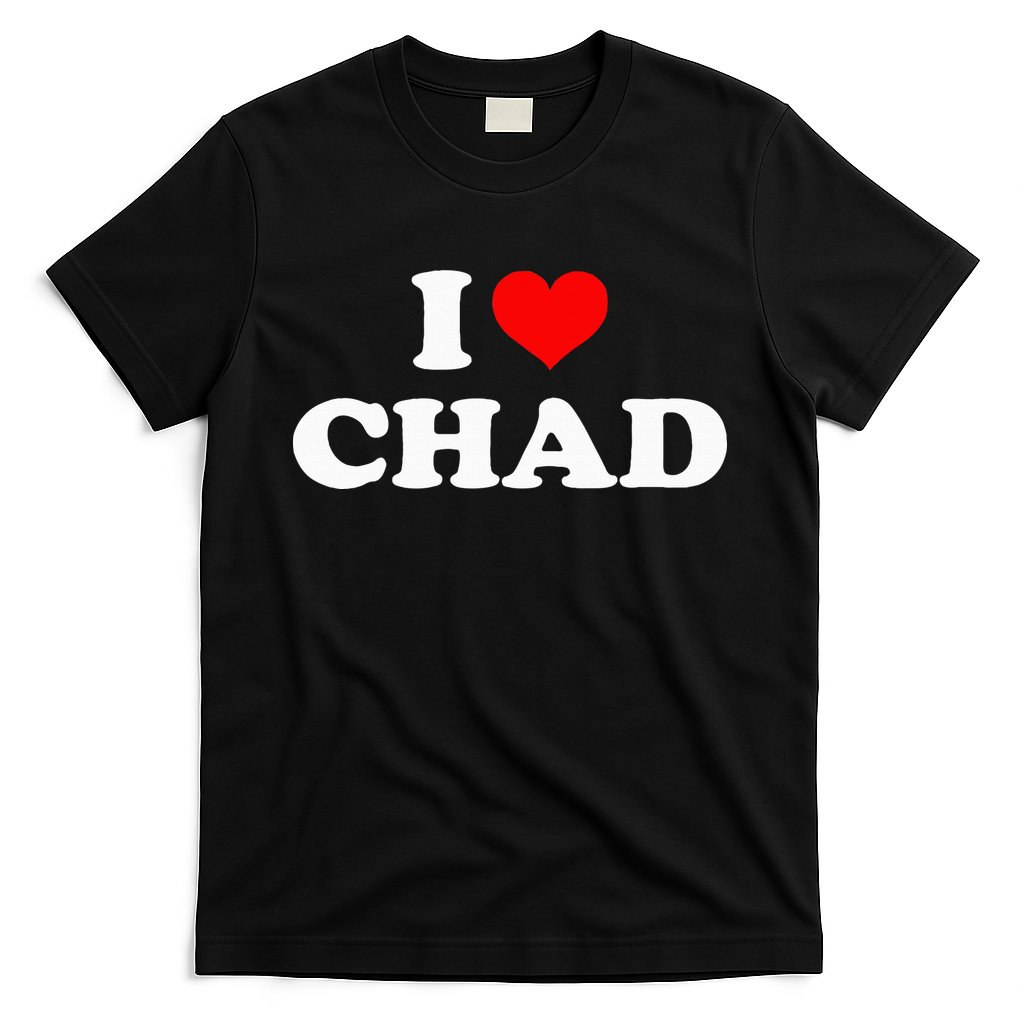 Chad I Heart Chad I Love Chad T-Shirt