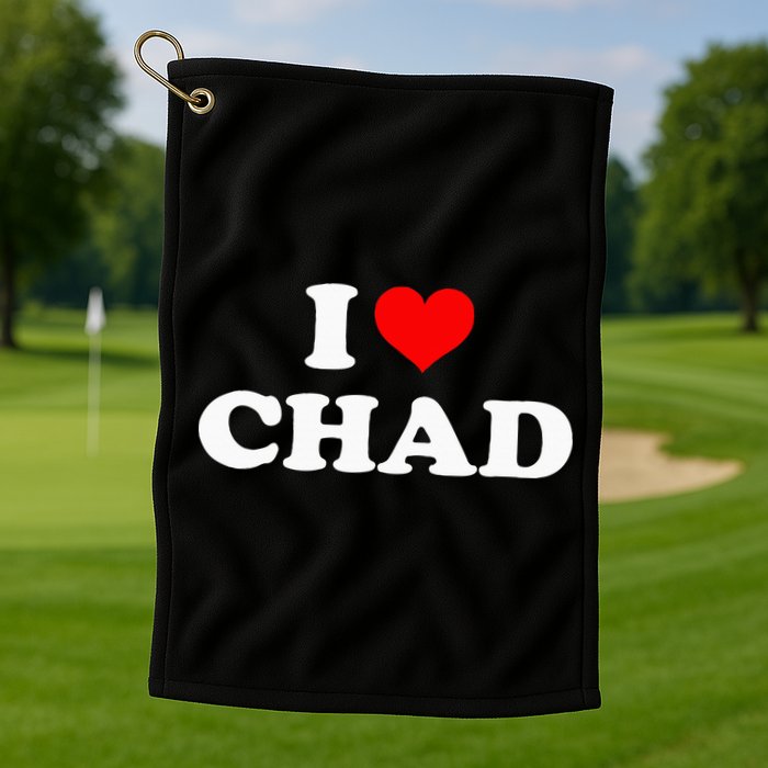 Chad I Heart Chad I Love Chad Golf Towel