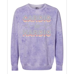 Cardio Is Hardio Colorblast Crewneck Sweatshirt