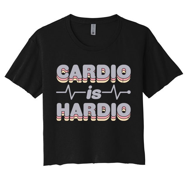 Cardio Is Hardio Crop Top